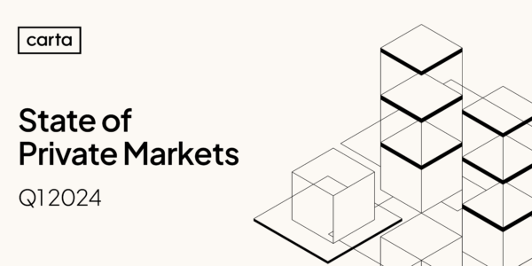 State_of_Private_Markets_Q1_2024_by_carta