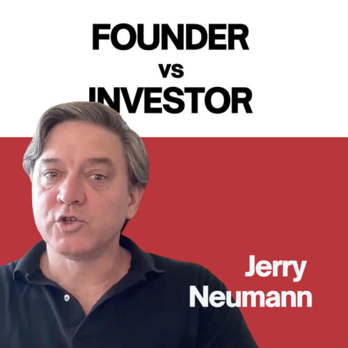 founder-vs-investor-jerry-neumann